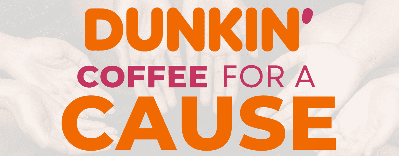 Dunkin' Coffee for a Cause