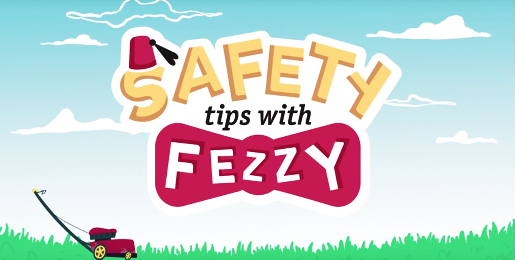 Safety tips with Fezzy